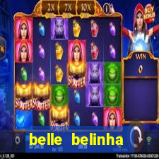 belle belinha vazados gratis